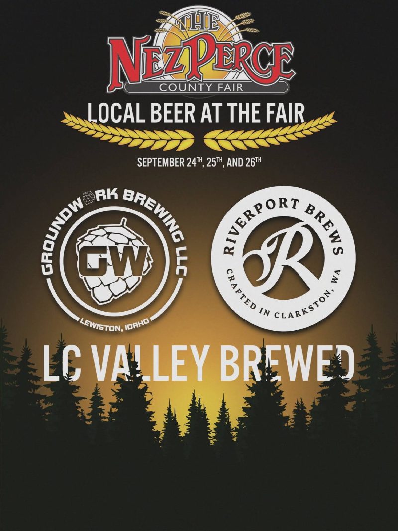 Local Beer at the Fair poster. Groundwork Brewing and Riverport Brews at the Nez Perce County Fair, September 24, 25 and 26. LC Valley brewed.